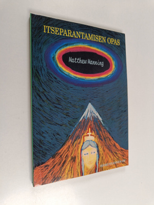 Matthew Manning : Itseparantamisen opas