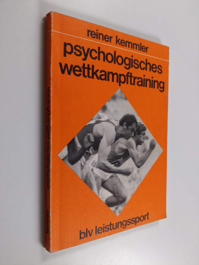 Reiner Kemmler : Psychologisches Wettkampftraining