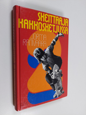 Jorma Ranivaara : Skeittaaja kakkosketjussa
