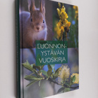 Inga Aaltonen ym. : Luonnonystävän vuosikirja - pikkukuva 1
