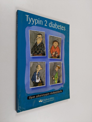 Tiina Helminen : Tyypin 2 diabetes : Opas aikuistyypin di...