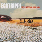CD: Egotrippi: Vielä koittaa uusi aika - pikkukuva 1