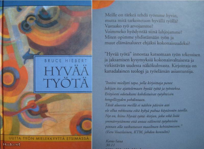 Bruce Hiebert: HYVÄÄ TYÖTÄ 1.painos 1998