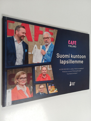 Cafe Finland : Suomi kuntoon lapsillemme
