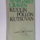 Margaret Craven : Kuulin pöllön kutsuvan (isotekstinen) - pikkukuva 1