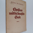 Paul Althaus : Christus und die deutsche Seele - pikkukuva 1