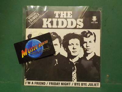 THE KIDDS - I´M A FRIEND / FRIDAY NIGHT / BYE BYE JULIET 7"