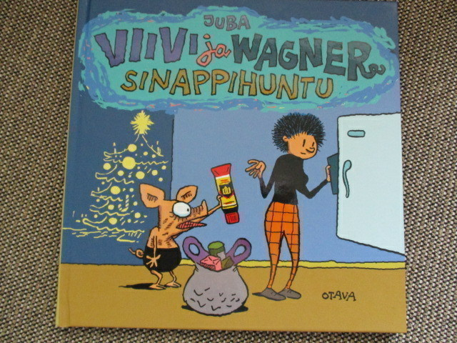 Juba VIIVI JA WAGNER - SINAPPPIHUNTU