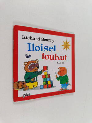 Richard Scarry : Iloiset touhut