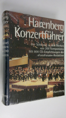 Harenberg Konzertfuhrer : Der Schlussel zu 600 Werken von...