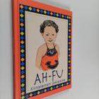E. Mildred Nevill : Ah-fu : kiinalainen jokipoika - pikkukuva 1