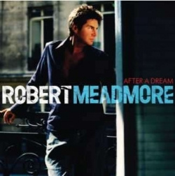 Robert Meadmore - After A Dream (CD)