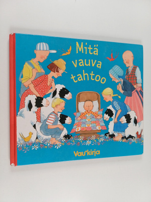 Phyllis Root : Mitä vauva tahtoo