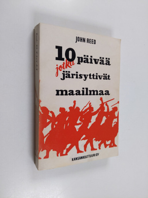 John Reed : Kymmenen päivää, jotka järisyttivät maailmaa