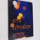 Turkka Aaltonen : Että löytäisin kotiin - pikkukuva 1