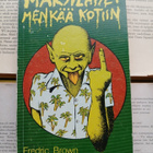 Fredric Brown - Marsilaiset, menkää kotiin! (nid.) - pikkukuva 3