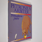 Petronius Arbiter : Trimalkion pidot - pikkukuva 1