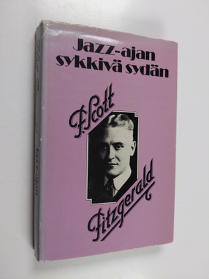 F. Scott Fitzgerald : Jazz-ajan sykkivä sydän