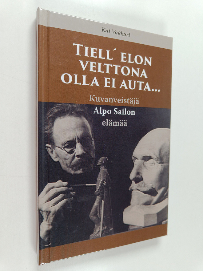 Kai Vakkuri : Tiell' elon velttona olla ei auta... : kuva...