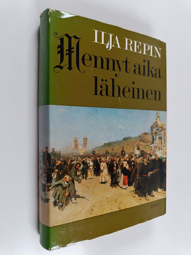 Il'a Efimovic Repin : Mennyt aika läheinen