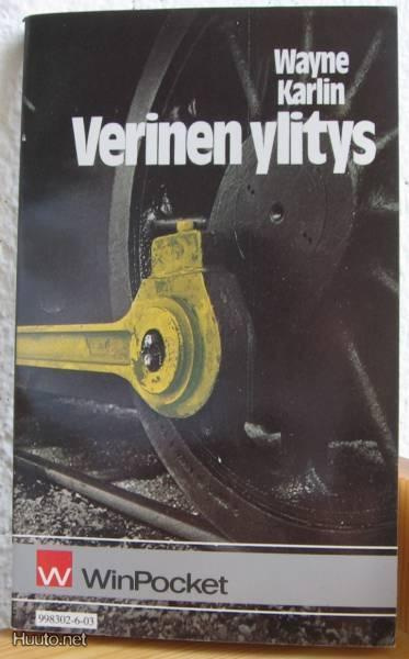 Wayne Karlin: Verinen ylitys, Winthers-86. 203 s. Nid.