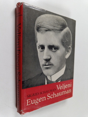 Sigrid Schauman : Veljeni Eugen Schauman