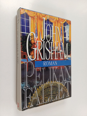 John Grisham : Pelikanfallet