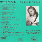 { matts aspvik - the name of the game } - pikkukuva 2
