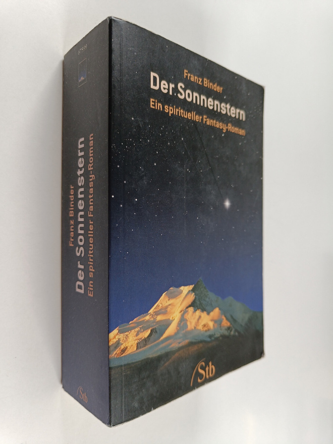 Franz Binder : Der Sonnenstern : ein spiritueller Fantasy...
