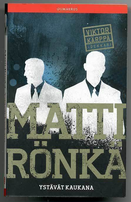 Matti Rönkä: Ystävät kaukana