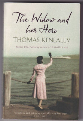 Thomas Keneally: The widow and her hero