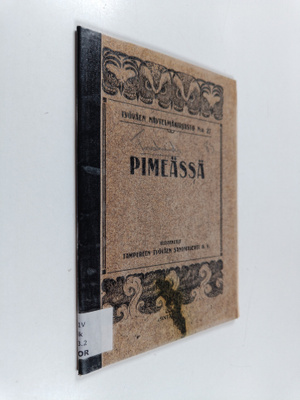Karl-Erik Forslund : Pimeässä : uninäytelmä 1 näytöksessä