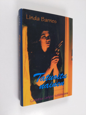 Linda Barnes : Tatuoitu nainen
