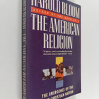 Harold Bloom : The American religion : the emergence of t... - pikkukuva 1