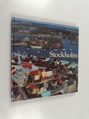 Stockholm : en bok om den moderna storstadens miljöer, hi...