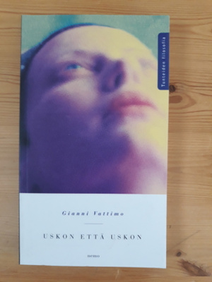 Gianni Vattimo : Uskon että uskot