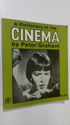 Peter Graham : A dictionary of the cinema