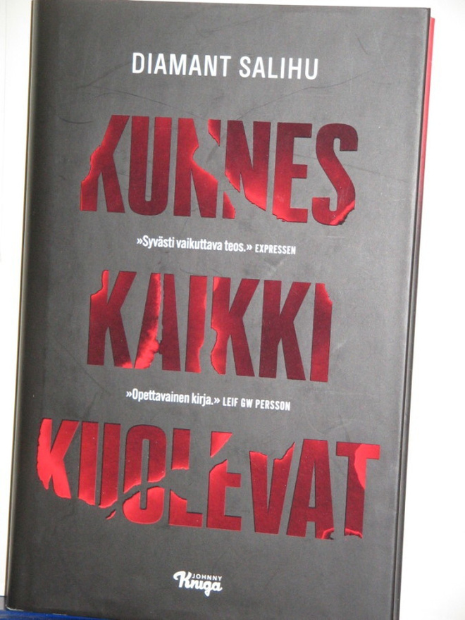Diamant Salihu : KUNNES KAIKKI KUOLEVAT