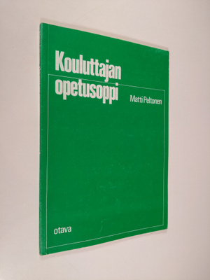 Matti Peltonen : Kouluttajan opetusoppi