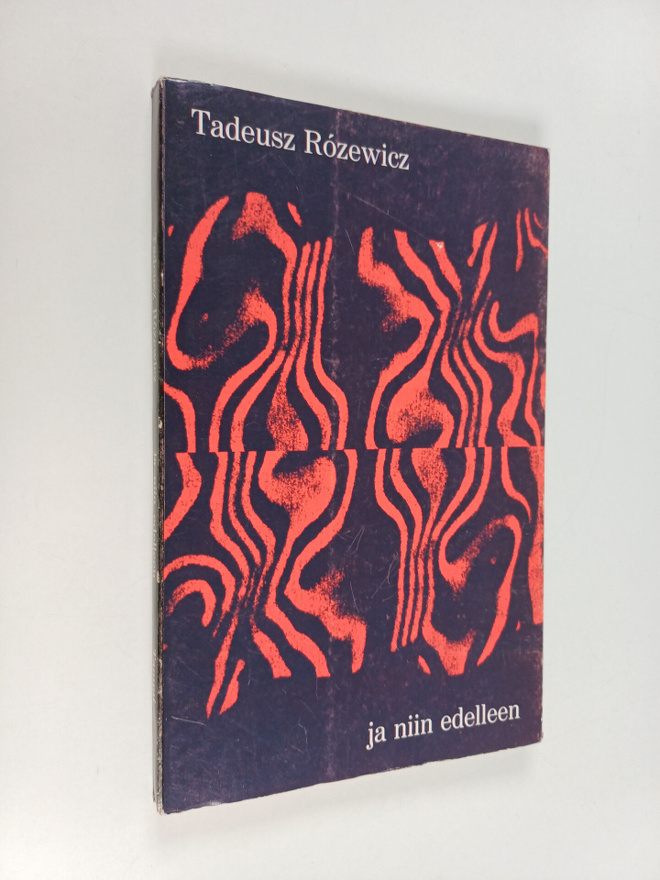 Tadeusz Rozewicz : Ja niin edelleen