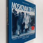 Seppo Keränen : Moskovan tiellä : Urho Kekkonen ja Neuvos... - pikkukuva 1