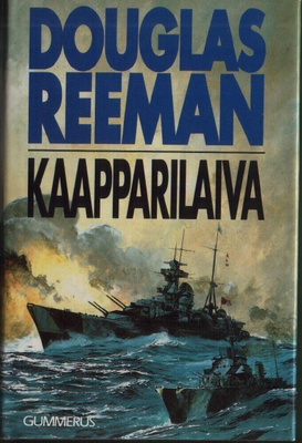 Douglas Reeman: Kaapparilaiva (sid. Gummerus 1989)
