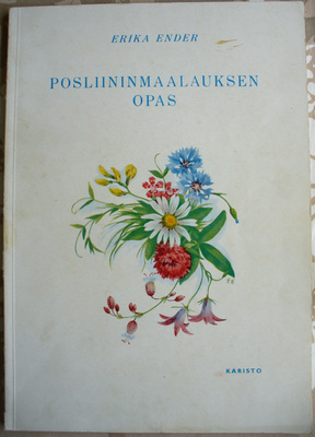 Erika Ender: Posliininmaalauksen opas