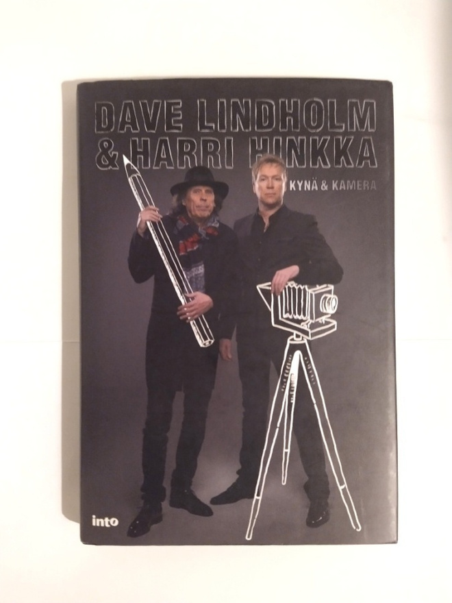 Kynä & Kamera  Lindholm Dave  Hinkka Harri