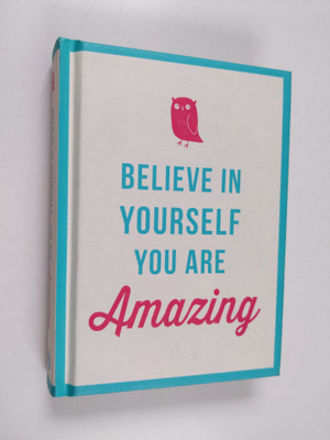 Jose Toots : Believe in Yourself - You Are Amazing