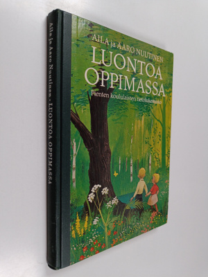 Aila Nuutinen : Luontoa oppimassa : pienten koululaisten ...