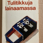 MAIJU LASSILA: TULITIKKUJA LAINAAMASSA - pikkukuva 1