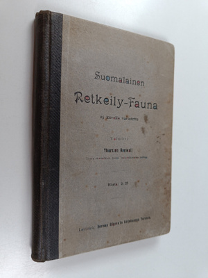 Thorsten Renvall : Suomalainen retkeily-fauna : 25 kuvall...