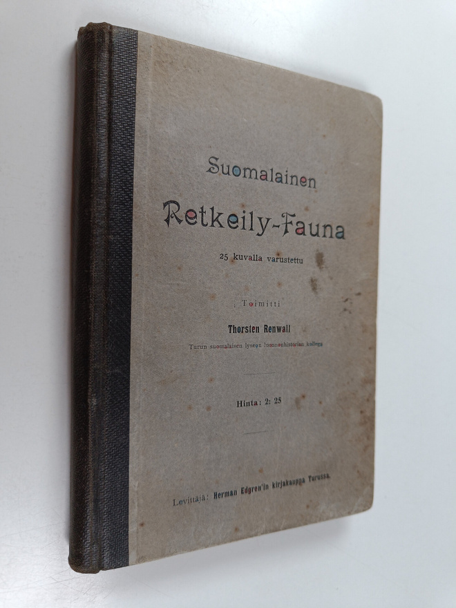Thorsten Renvall : Suomalainen retkeily-fauna : 25 kuvall...