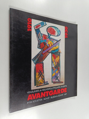 Avantgarde 1910-1930 : venäläistä ja neuvostoliittolaista...